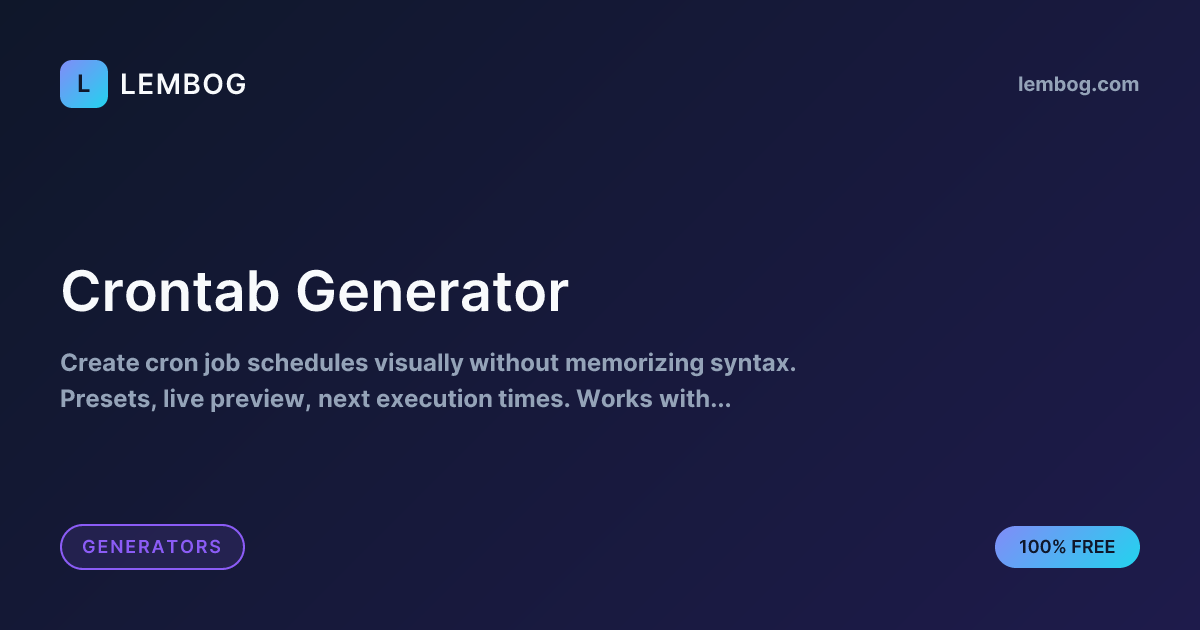 Free Crontab Generator - Build Cron Expressions Visually | Lembog