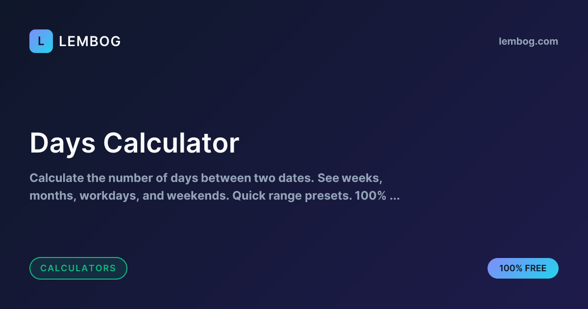 Free Days Calculator - Count Days Between Dates | Lembog