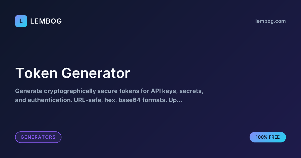 Free Token Generator - Create Secure API Keys & Secrets | Lembog